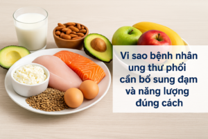 vi sao benh nhan ung thu phoi can bo sung dam va nang luong dung cach