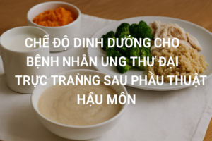 anh dai dien dinh duong sau phau thuat hau mon 16x9 1